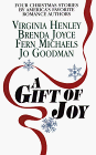 A Gift of Joy: Christmas Eve/The Miracle/A Bright Red Ribbon/My True Love