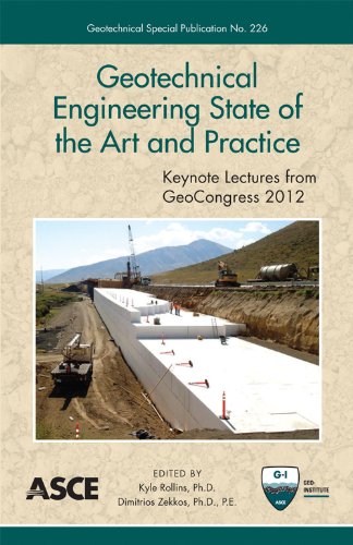 Geotechnical Engineering State of the Art and Practice