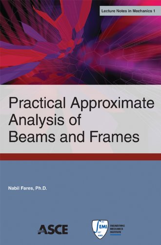 Practical Approximate Analysis of Beams and Frames