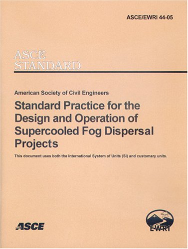 Standard Practice for the Design and Operation of Supercooled Fog Dispersal Projects