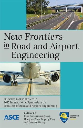 New Frontiers in Road and Airport Engineering