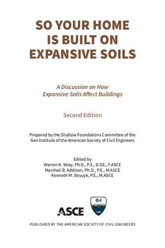 So your home is built on expansive soils : a discussion on how expansive soils affect buildings