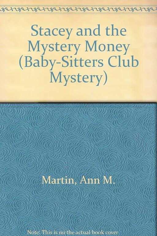 Stacey and the Mystery Money (Baby-Sitters Club Mystery)