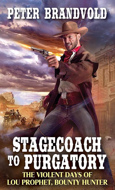 Stagecoach to Purgatory (Lou Prophet, Bounty Hunter)