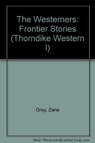 The Westerners: Frontier Stories