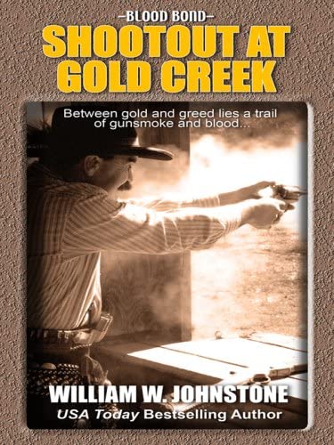 Shootout at Gold Creek (Blood Bond)