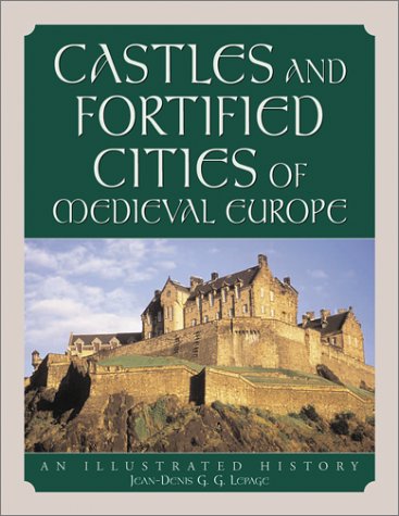 Castles and Fortified Cities of Medieval Europe