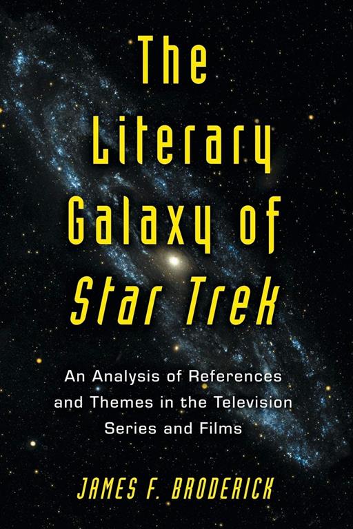 The Literary Galaxy of Star Trek: An Analysis of References And Themes in the Television Series