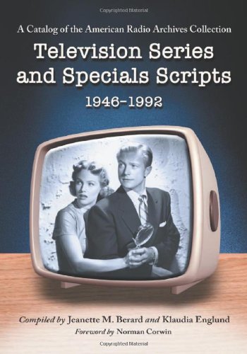 Television Series and Specials Scripts, 1946-1992