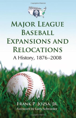 Major League Baseball Expansions and Relocations