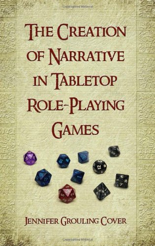 The Creation of Narrative in Tabletop Role-Playing Games