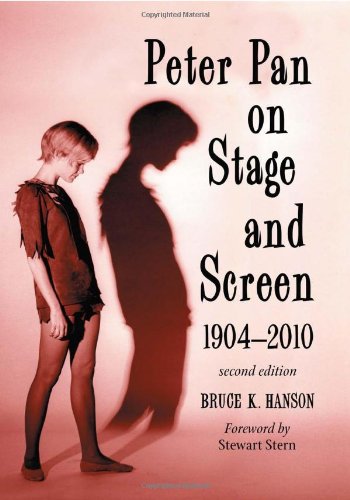 Peter Pan on Stage and Screen, 1904-2010