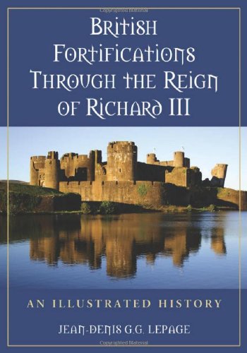 British Fortifications Through the Reign of Richard III