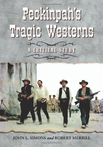 Peckinpah's Tragic Westerns