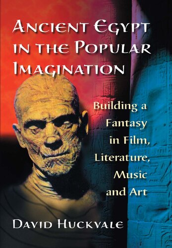 Ancient Egypt in the Popular Imagination