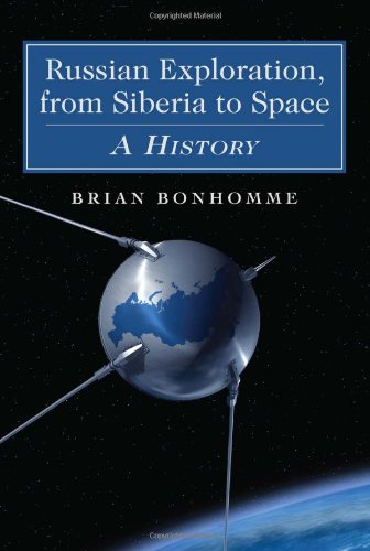 Russian Exploration, from Siberia to Space