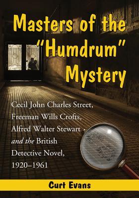 Masters of the Humdrum Mystery