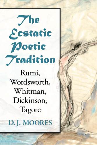 The Ecstatic Poetic Tradition