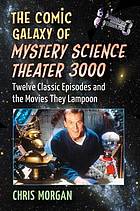 The Comic Galaxy of Mystery Science Theater 3000