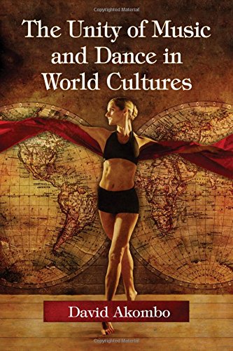 The Unity of Music and Dance in World Cultures