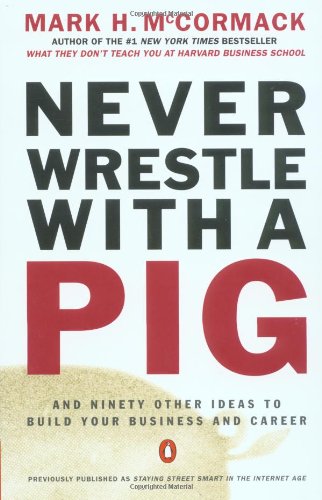 Never Wrestle with a Pig