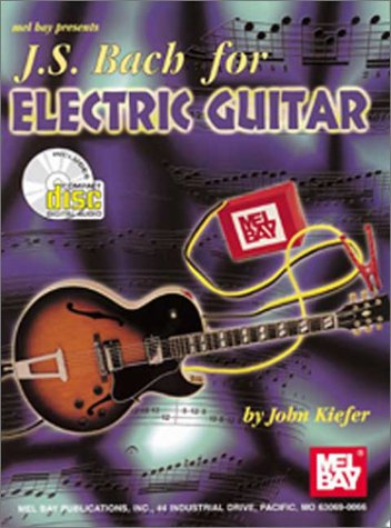 J. S. Bach For Electric Guitar