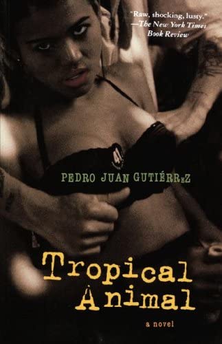 Tropical Animal: A Novel