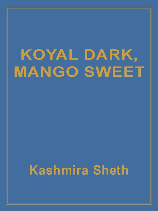 Koyal Dark, Mango Sweet