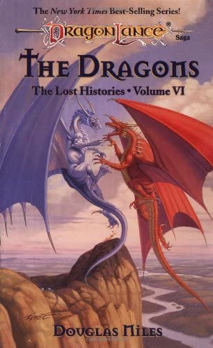 The Dragons (Dragonlance Lost Histories, Vol. 6)