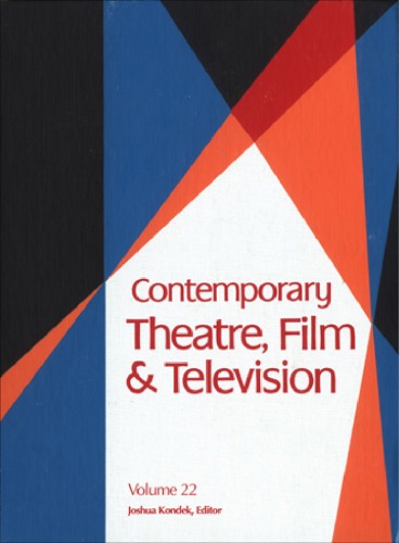 Contemporary Theatre, Film &amp; Television, Volume 22