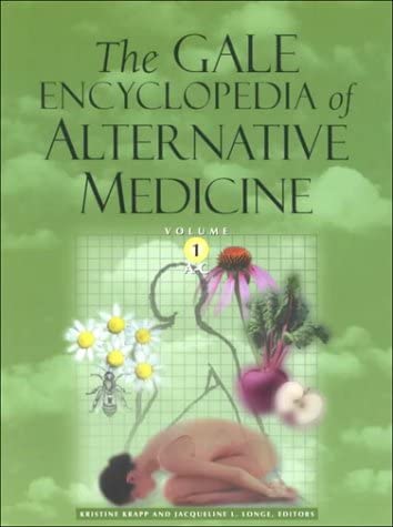 The Gale Encyclopedia of Alternative Medicine, Volume 1