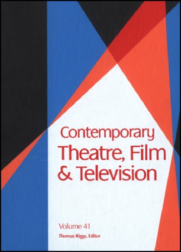 Contemporary Theatre, Film &amp; Television, Volume 41