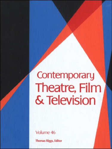 Contemporary Theatre, Film &amp; Television, Volume 46