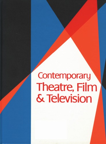 Contemporary Theatre, Film &amp; Television, Volume 53