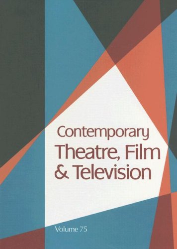 Contemporary Theatre, Film &amp; Television, Volume 75