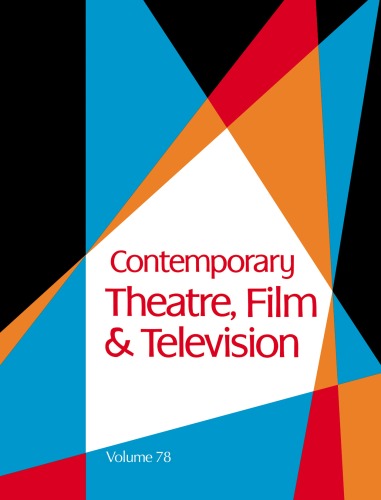 Contemporary Theatre, Film &amp; Television, Volume 78