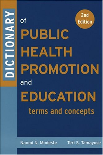 Dictionary of Public Health Promotion and Education