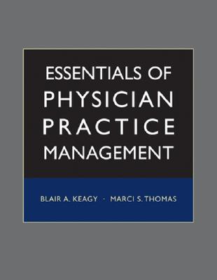 Essentials of Physician Practice Management