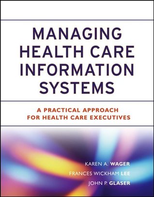 Managing Health Care Information Systems