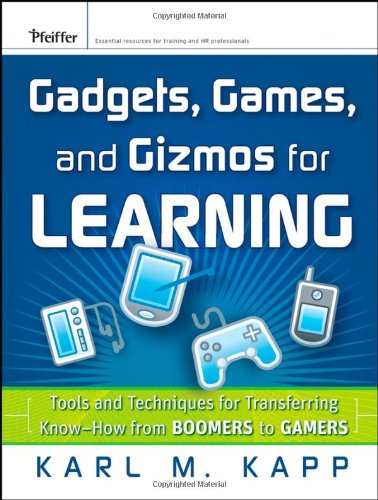 Gadgets, Games, and Gizmos for Learning