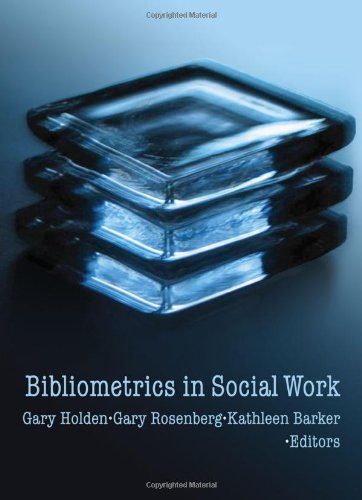 Bibliometrics in Social Work (Social Work in Health Care) (Social Work in Health Care)