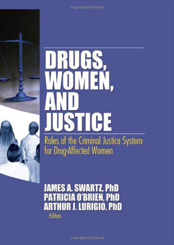 Drugs, Women, and Justice