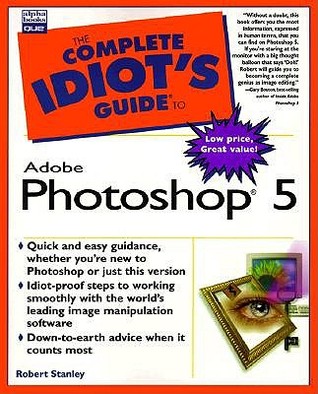 Complete Idiot's Guide to Adobe Photoshop 5