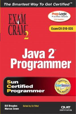 Java 2 Programmer Exam Cram 2 (Exam Cram CX-310-035) [With CDROM]