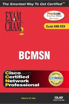 CCNP BCMSN Exam Cram 2 (642-811), Second Edition