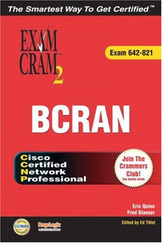 CCNP BCRAN Exam Cram 2 (Exam Cram 642-821) (Exam Cram 2)