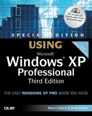 Special Edition Using Microsoft Windows XP Professional [With CDROM]