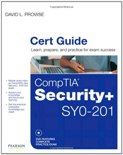 CompTIA Security+ SYO-201 Cert Guide [With DVD]