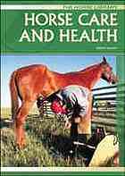 Horse Care &amp; Health (Horse)