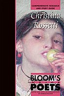 Christina Rosseti (Bloom's Major Poets)